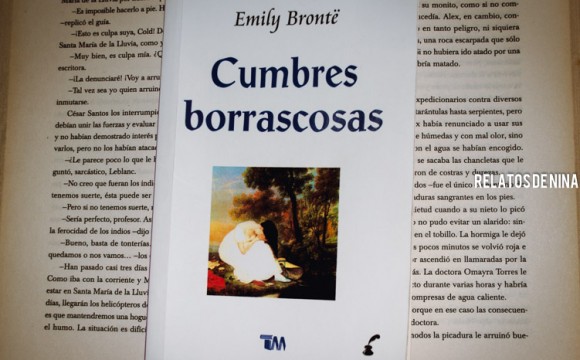 Relatos de nina Cumbres Borrascosas Emily Brönte